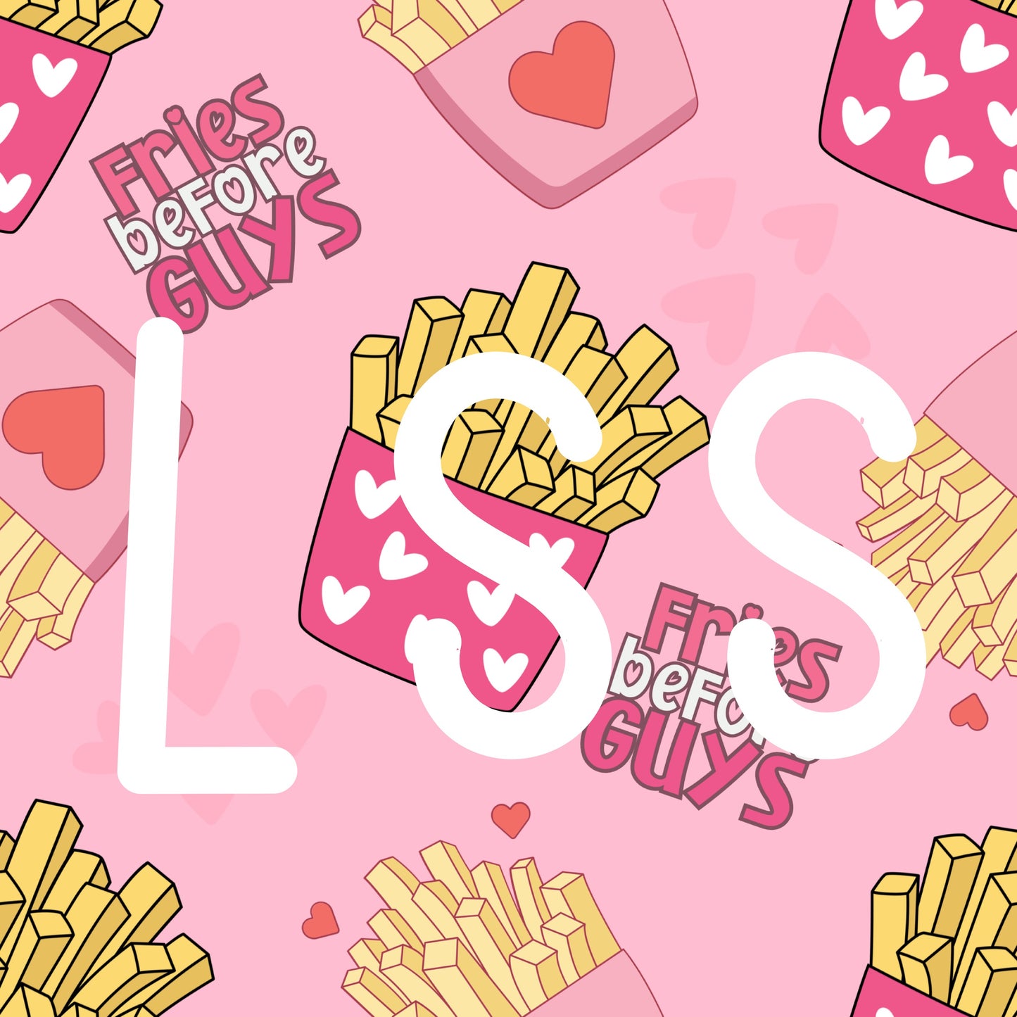 Fries before Guys PREORDER